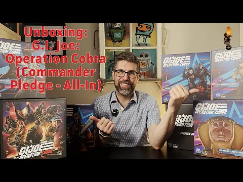 Unboxing: G.I. Joe: Operation Cobra (Commander Pledge - all-in)