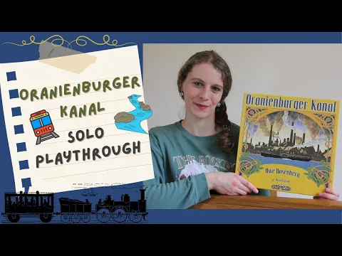 Oranienburger Kanal - solo playthrough and final thoughts (solo Uwe Rosenberg series)