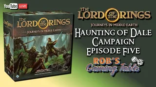 Lord of the Rings: Journeys in Middle-Earth Haunting of Dale #5
