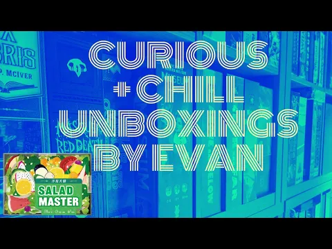 Curious + Chill Unboxings Episode 12 - Salad Master