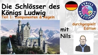Cyrils Brettspiele - Die Schlösser des Königs Ludwig (S43E01) - Komponenten & Regeln