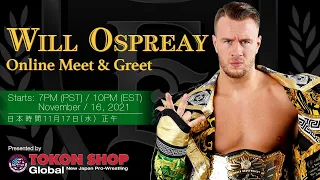 Tokon Shop Global Presents: WILL OSPREAY Online Meet & Greet Tokon Shop Global Presents: WILL OSPREAY Online Meet & Greet