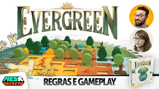 Evergreen| Regras e Gameplay