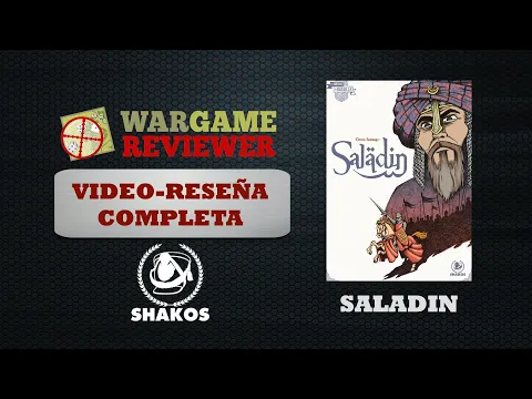 220.- Saladin (Shakos): reseña completa.
