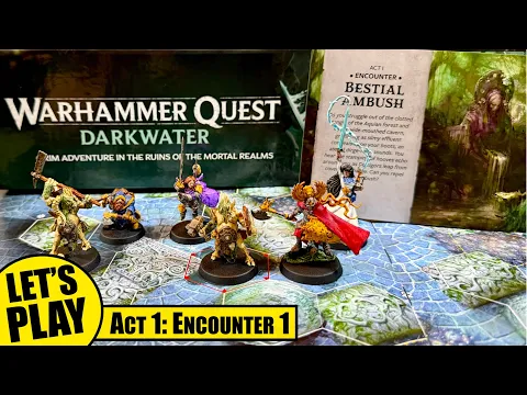 WARHAMMER QUEST DARKWATER Solo Playthrough | Act I Session 1 - Bestial Ambush
