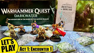 WARHAMMER QUEST DARKWATER Solo Playthrough | Act I Session 1 - Bestial Ambush