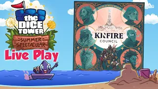 Live Play Replay: Kinfire Council