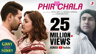 Phir Chala - Official Video | Ginny Weds Sunny| Yami – Vikrant| Jubin Nautiyal | Payal D | Kunaalaal