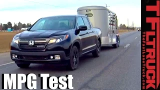 2017 Honda Ridgeline Highway Towing MPG Review: How Fuel Efficient?