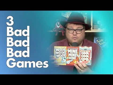 3 Bad Bad Bad Games - with Tom Vasel