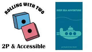Rolling With Two: Deep Sea Adventure