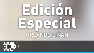 Edición Especial, Orlando Liñan y Mirito Castro - Audio