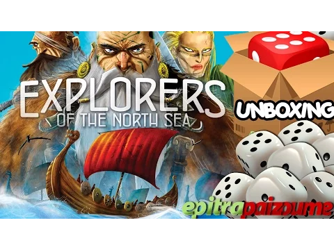 Explorers of the North Sea - Unboxing & Impressions (EN) by Epitrapaizoume