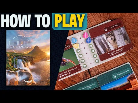 Earth Express | How to Play | Learn to Play in 10 Minutes! | A 15 Minute Earth Board Game Experience