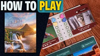 Earth Express | How to Play | Learn to Play in 10 Minutes! | A 15 Minute Earth Board Game Experience
