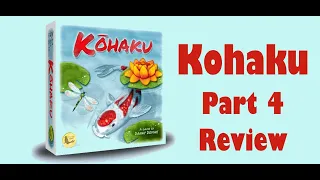 Kohaku - Part 4: game review