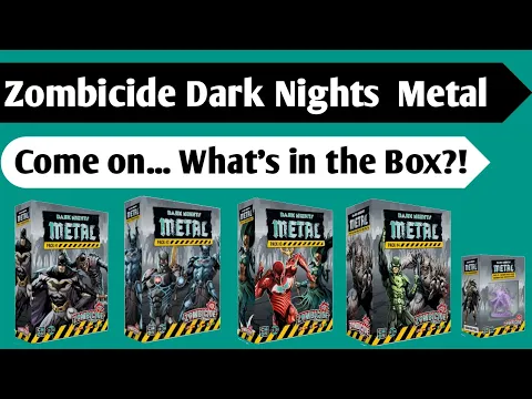 Holy Hemorrhaging Heroes: An Unboxing of Zombicide 2nd Edition Dark Nights Metal Packs 1-5
