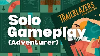 Trailblazers Solo Playthrough (Adventurer Mode)