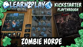 Learn to Play Presents: Kickstarter Play Through of Zombie Horde