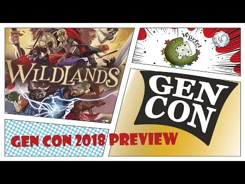 Wildlands - Gen Con 2018 - Extended Preview