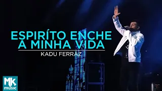 Kadu Ferraz - Espírito Enche a Minha Vida (Ao Vivo) - DVD Tudo Posso em Deus
