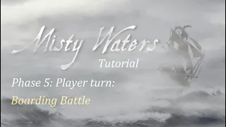 Phase 5 Player turn: Boarding Battle