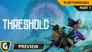 Threshold | Preview Two Player Playthrough | Part 1