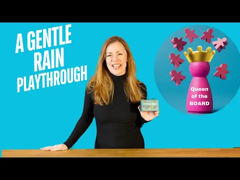 A Gentle Rain - Playthrough Queen of the Board