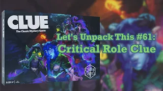 Let's Unpack This #61: Critical Role Clue