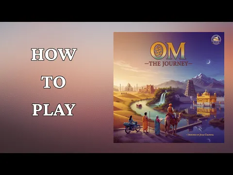 How To Play OM: The Journey