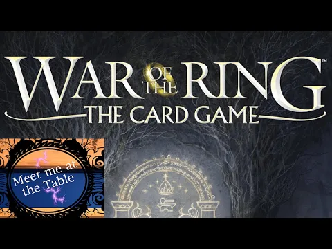 War of the Ring: The Card Game – Against the Shadow | Playthrough | With Colin