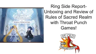 Ring Side Report-Board Game Unboxing and Review of Rules of Sacred Realm!