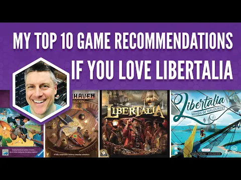 My Top 10 Game Recommendations If You Love Libertalia