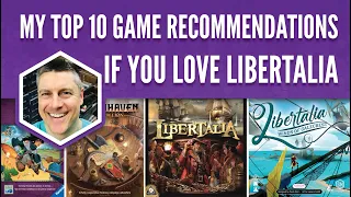 My Top 10 Game Recommendations If You Love Libertalia