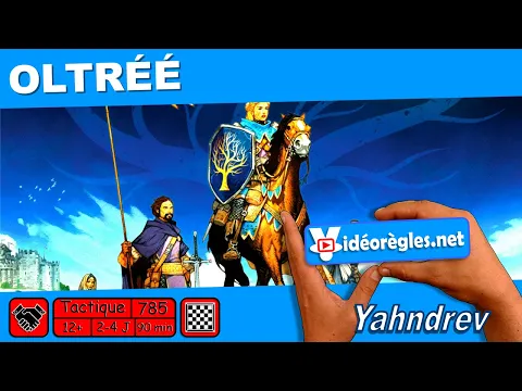Vidéorègle Jeu de Société " OLTRÉÉ " par Yahndrev (#785)