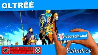 Vidéorègle Jeu de Société " OLTRÉÉ " par Yahndrev (#785)