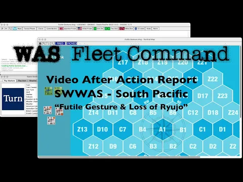 SWWAS Video AAR for South Pacific - Futile Gesture and Loss of Ryujo