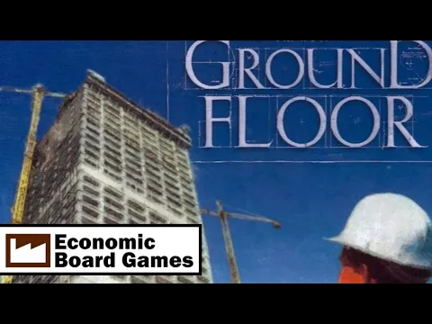 Ground Floor: Overview: Economic Board Games