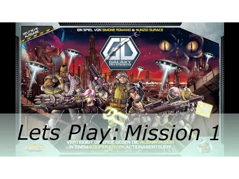 Galaxy Defenders - Lets Play Mission 1: Begegnung