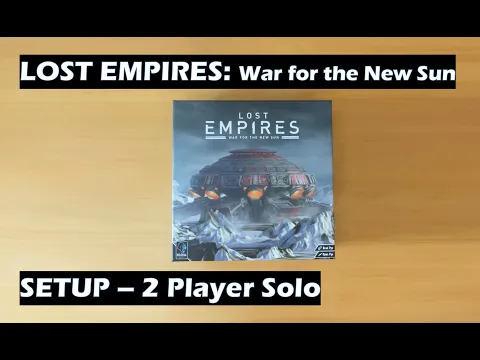 Lost Empires War for the New Sun Setup 2 Player Solo