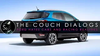 Couch Dialogs | Ford Hates Cars and the Realities of Racing