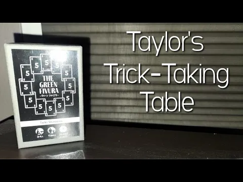 The Green Fivura ~ Taylor's Trick-Taking Table