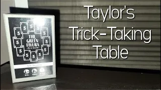 The Green Fivura ~ Taylor's Trick-Taking Table