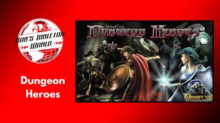 Rob Looks at Dungeon Heroes