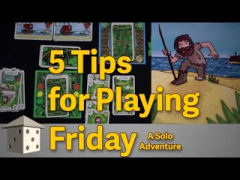 5 Tips for playing Friday, A Solo Adventure game