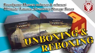 Boardgame Heaven Unboxing & Reboxing 210: Ultimate Tanares Adventures storage boxes (Dragori Games)