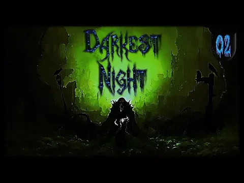 Darkest Night 2nd Ed. #2 | Episode 2: Grace Under Pressure