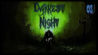 Darkest Night 2nd Ed. #2 | Episode 2: Grace Under Pressure
