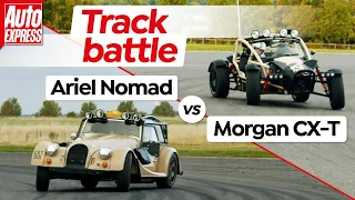 Ariel Nomad vs Morgan CX-T track battle: the most fun you can have on a circuit? | Auto Express