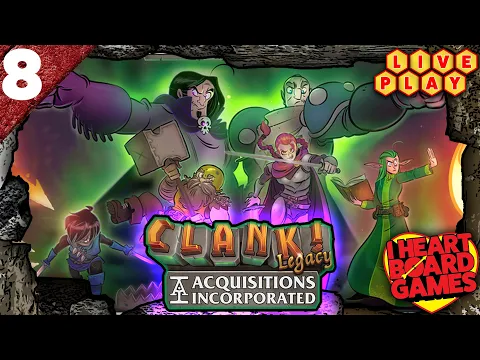 Clank! Legacy: Episode 8